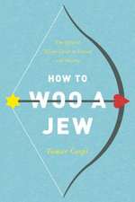 How to Woo a Jew