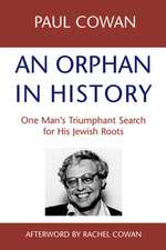 An Orphan in History: One Man S Triumphant Search for His Jewish Roots