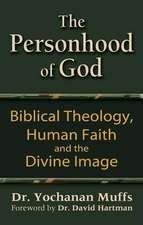 The Personhood of God: Biblical Theology, Human Faith and the Divine Image