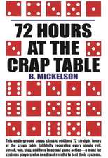 72 Hours at the Craps Table