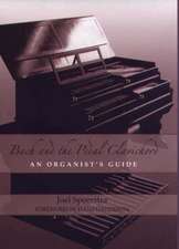 Bach and the Pedal Clavichord – An Organist`s Guide