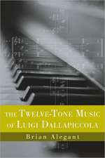 The Twelve–Tone Music of Luigi Dallapiccola