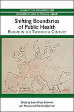 Shifting Boundaries of Public Health – Europe in the Twentieth Century