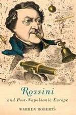 Rossini and Post–Napoleonic Europe