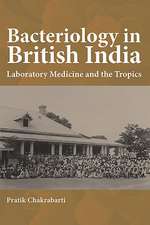 Bacteriology in British India – Laboratory Medicine and the Tropics