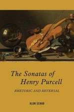 The Sonatas of Henry Purcell – Rhetoric and Reversal