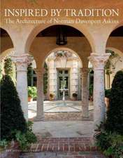 Inspired by Tradition: The Architecture of Norman Davenport Askins