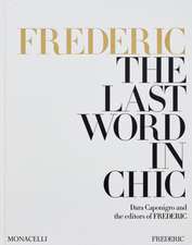 Frederic: The Last Word in Chic