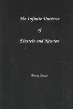 The Infinite Universe of Einstein and Newton