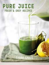 Pure Juice – Fresh & Easy Recipes