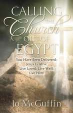 Calling The Church Out Of Egypt