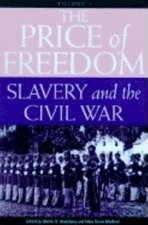 Price of Freedom: Slavery and the Civil War