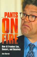 Pants on Fire: How Al Franken Lies, Smears, and Deceives