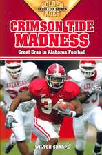 Crimson Tide Madness: Great Eras in Alabama Football