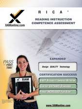 RICA Reading Instruction Competence Assesment: teacher certification exam