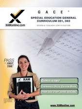 Gace Special Education General Curriculum 081, 082 Teacher Certification Test Prep Study Guide: Teacher Certification Exam