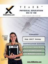 Texes Physical Education EC-12 158 Teacher Certification Test Prep Study Guide