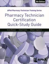 Pharmacy Technician Certification Quick Study Guide