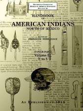 Handbook of American Indians North of Mexico V. 3/4