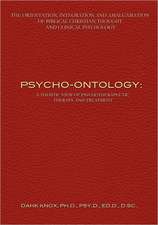 Psycho-Ontology: A Theistic View of Psychotherapeutic Therapy and Treatment