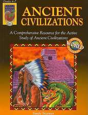 Ancient Civilizations, Grades 4-7: Comparing and Contrasting Cultures