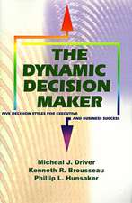 The Dynamic Decision Maker