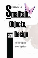 SmallTalk, Objects, and Design