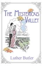 The Mysterious Valley