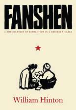 Fanshen: A Documentary of Revolution in a Chinese Village