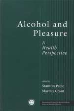 Alcohol and Pleasure: A Health Perspective