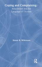 Coping and Complaining: Attachment and the Language of Disease