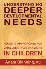 Understanding Deeper Developmental Needs