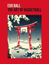 Edo Ball: The Art of Basketball