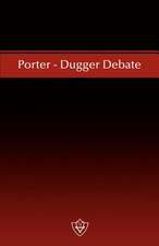 Porter - Dugger Debate