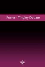 Porter - Tingley Debate