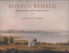 Boston Beheld – Antique Town and Country Views