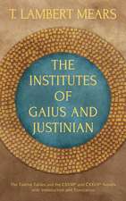 The Institutes of Gaius and Justinian