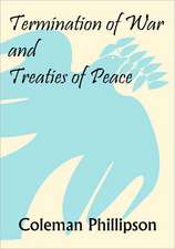 Termination of War and Treaties of Peace