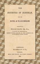 The Institutes of Justinian, with the Novel as to Successions (1855)