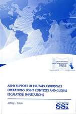 Army Support of Military Cyberspace Operations: Joint Contexts and Global Escalation Implications