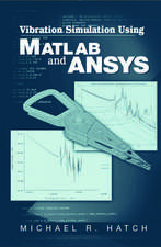 Vibration Simulation Using MATLAB and ANSYS