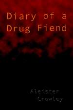 Diary of a Drug Fiend