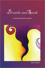 Breathe and Speak: Scenes for Actors