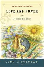 Love & Power: Awakening to Mastery