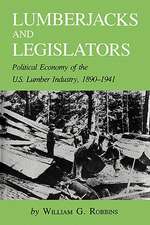 Lumberjacks and Legislators: Political Economy of the U.S. Lumber Industry, 1890-1941