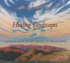 Healing Landscapes of Texas