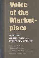 Voice of the Marketplace: A History of the National Petroleum Council