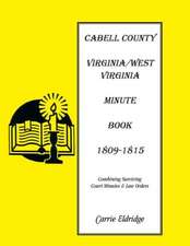 Minute Books: Cabell County, [West] Virginia Minute Book 1, 1809-1815