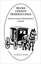 Bucks County, Pennsylvania, Miscellaneous Deed Dockets, 1785-1857