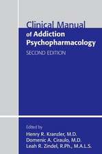 Clinical Manual of Addiction Psychopharmacology